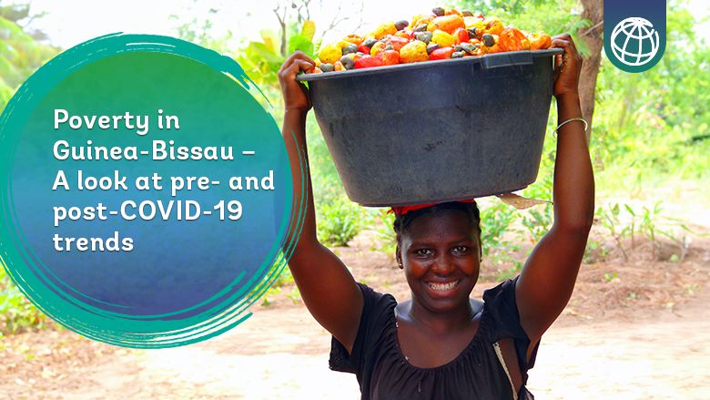 Poverty in Guinea-Bissau &ndash; A look at pre- and post-COVID-19 trends